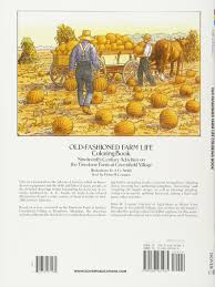 Carving jack o lanterns colouring page. Old Fashioned Farm Life Coloring Book Nineteenth Century Activities On The Firestone Farm At Greenfield Village Dover History Coloring Book A G Smith Peter H Cousins 9780486261485 Amazon Com Books