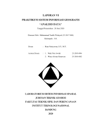 Maybe you would like to learn more about one of these? Laporan Praktikum Sistem Informasi Geospasial Analisis Data