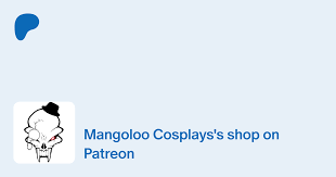 Mangoloo Cosplays | Creating cosplay | Patreon