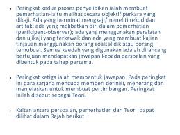 Data dalam kajian ini dikumpul menggunakan kaedah temubual mendalam dan pemerhatian tidak ikut serta. Proses Penyelidikan Dan Proses Pembentukan Teori Ppt Download