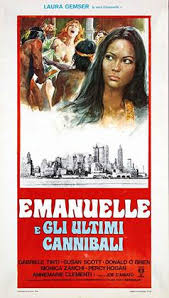 For this one a couple stars should be enough for rating it, and i gave it three star because i am generous. Emanuelle And The Last Cannibals Wikipedia