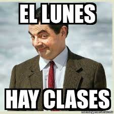 Añadió, para llevar tranquilidad a las familias, que esta decisión está basada en la evidencia. Meme Mr Bean El Lunes Hay Clases 1042321