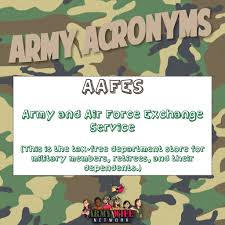 Army Acronyms Aafes Army And Air Force Exchange Service This Is The Tax Free Department Store For Military Members Retirees And Army Life Army Wife Army
