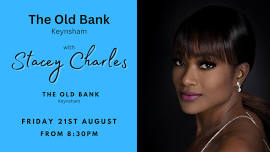 Stacey Charles live at The Old Bank