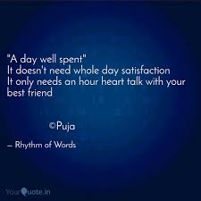 A Day Well Spent It Doe Quotes Writings By Puja Sarkar Yourquote