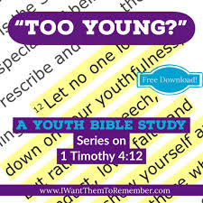Download free lesson on printable pdf worksheets. Too Young Free Youth Bible Study Series On 1 Timothy 4 12