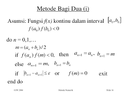 Contoh soal carilah penyelesaian dari persamaan nonlinear dibawah ini dengan metode biseksi: Contoh Soal Dan Jawaban Metode Bagi Dua Metode Numerik Peranti Guru