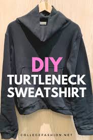 Diy Turtleneck Sweatshirt Tutorial How To Sew Your Own Sweatshirt With Pattern Sweatshirts Turtleneck Sweatshirt Diy Winter Clothes