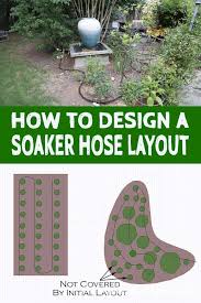 How To Install A Diy Soaker Hose System For A Greener Garden Soaker Hose Garden Watering System Garden Yard Ideas
