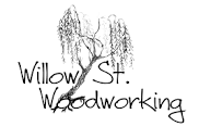 Willow st Woodworking