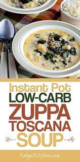 Instant Pot Zuppa Toscana Soup Video Kalyn S Kitchen Recipe Zuppa Toscana Soup Toscana Soup Low Carb Instant Pot Recipes