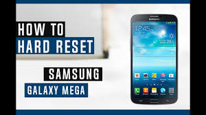 Unlock your samsung galaxy mega 6.3 quickly in just 5 minutes. How To Restore Samsung Galaxy Mega To Factory Settings Hard Reset For Gsm
