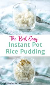 How To Make Rice Pudding In The Instant Pot Super Simple Delicious Old Fashioned Rice Pudding In A Matter Rice Pudding Instant Pot Old Fashioned Rice Pudding