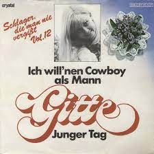 Ich will'nen Cowboy als Mann / Junger Tag by Gitte Hænning (Single;  Crystal; 006 CRY 45 537): Reviews, Ratings, Credits, Song list - Rate Your  Music