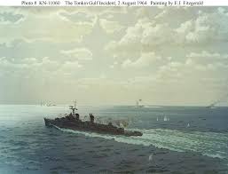 Engagement Between Uss Maddox Dd 731 And Three North Vietnamese Motor Torpedo Boats On 2 August 1964 Gulf Of Tonkin Incident Historiography Vietnam War