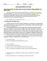 Characteristics of life worksheet has students read and answer questions about life's characteristics and organization levels. Characteristics Of Life Name Gabrielle Berg Date Period Score Characteristics Of Life Read And Hilite The Main Ideas In Each Passage Then Answer The Course Hero
