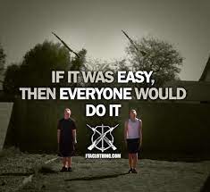If It Was Easy Then Everyone Would Do It Drill Quotes Jrotc Quotes Team Motivational Quotes