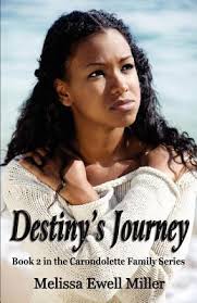 Destiny's Journey by Melissa Ewell Miller