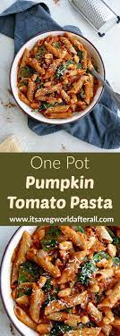 One Pot Pumpkin Tomato Pasta Recipe Vegetarian Pasta Recipes Tomato Pasta Sweet Potato Pasta