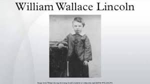 Maybe you would like to learn more about one of these? William Wallace Lincoln Youtube