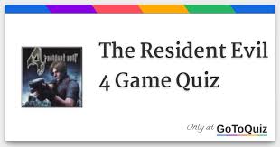 He is a very intense man. The Resident Evil 4 Game Quiz