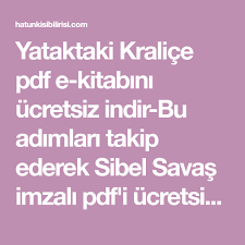 yataktaki kralice pdf e kitabini ucretsiz indir bu adimlari takip ederek sibel savas imzali pdf i ucretsiz indirebilirsiniz galaxy wallpaper kitap kitap okuma