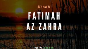 When prophet mohammad (p.b.u.h&h.p) was about to die, he called the. Mengenal Lebih Dekat Fatimah Az Zahra Portal Ilmu Com