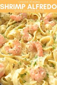 Try This Best Olive Garden Shrimp Alfredo Shrimp Alfredo Recipe Fettuccine Alfredo Recipes Shrimp Fettuccine Recipes