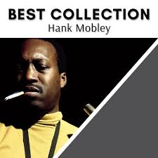 Hank Mobley Quintet (Remastered) by Hank Mobley