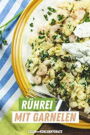 Ruhrei Mit Garnelen Essen Ohne Kohlenhydrate Rezept Garnelen Essen Garnelen Essen Ohne Kohlenhydrate