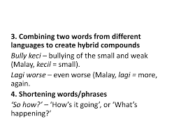 The word resepi translated from malay to english as the word recipes. World English And Other Englishes Whose English Is It Ppt Download