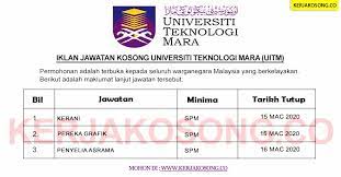 Jawatan kosong di universiti teknologi mara (uitm) johor. Jawatan Kosong Uitm Kelayakan Spm