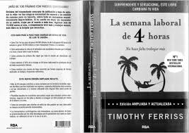 ¿cuántas horas semanales quieres quitarte con la reducción de jornada? La Semana Laboral De 4 Horas Tim Ferriss