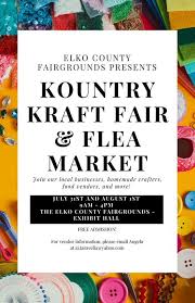Featuring unique dog events, competitions and the world famous best in show! Kountry Kraft Fair Flea Market Elko County Fair July 31 To August 1 Allevents In