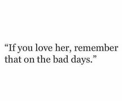 He Can Always Tell When I M Having A Bad Day Bad Day Quotes Me Quotes Romantic Quotes