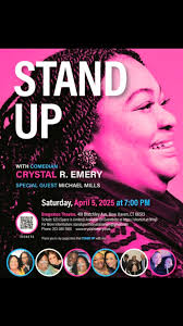If there’s one way to describe Crystal R. Emery, it’s UNSTOPPABLE! ,  CONNECTICUT! Get your tickets to a Crystal R. Emery Comedy Show
