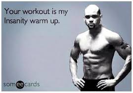 I'm so tired i don't know the name of my moves. Insanity Workout Quotes Shaun T Transform 20 Challenge Group Guides Dogtrainingobedienceschool Com