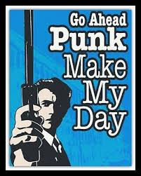 6 on the american film institute list afi's 100 years.100 movie quotes. Go Ahead Punk Make My Day Clint Eastwood Dirty Harry Film Metal Sign Plaque 053 6 99 Picclick Uk