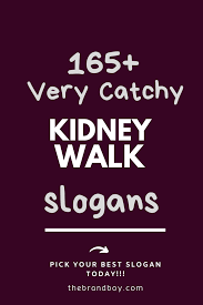 It should make finding your question easier for others and, the easier it is to find, the more likely someone is to answer it! 165 Best Kidney Walk Slogans And Sayings Catchy Business Slogans Business Slogans Kidney Awareness