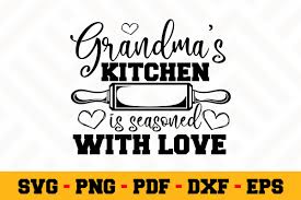 Grandmas Kitchen Is Seasoned With Love Svg Grandma S Kitchen Clipart