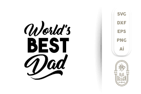Download Svg Cut File World S Best Dad 104971 Svgs Design Bundles