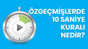 ozgecmislerde 10 saniye kurali nedir 2020 ozgecmis kariyer youtube