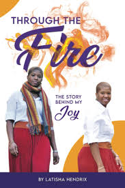 Amazon.com: Through the Fire: The story behind my joy: 9781513683591:  Hendrix, Latisha: ספרים