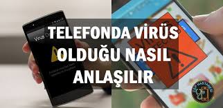Telefonda Virus Oldugu Nasil Anlasilir Cep Hastanesi Okuma