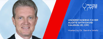 Understanding Payer Audits With David Vaughn JD, CPC