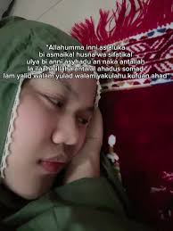 Allahumma Inni As Aluka Bi Asmakal Husna Wa Sifatikal Ulya