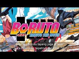 Siap Siap Akhirnya Boruto Tayang Di Global Tv Youtube