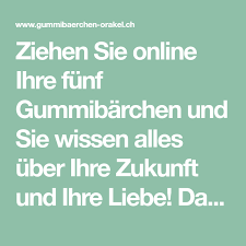 Ziehen Sie Online Ihre Funf Gummibarchen Und Sie Wissen Alles Uber Ihre Zukunft Und Ihre Liebe Das Beruhmt Beruchtigte Silvester Neujahr Orakel Frage Antwort
