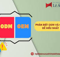 ODM là gì? Phân biệt ODM và OEM dễ hiểu nhất