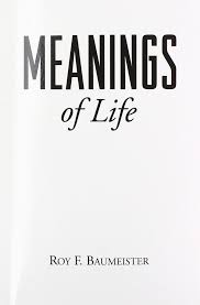 Examples of meaning in a sentence. Meanings Of Life Amazon De Baumeister Roy F Fremdsprachige Bucher